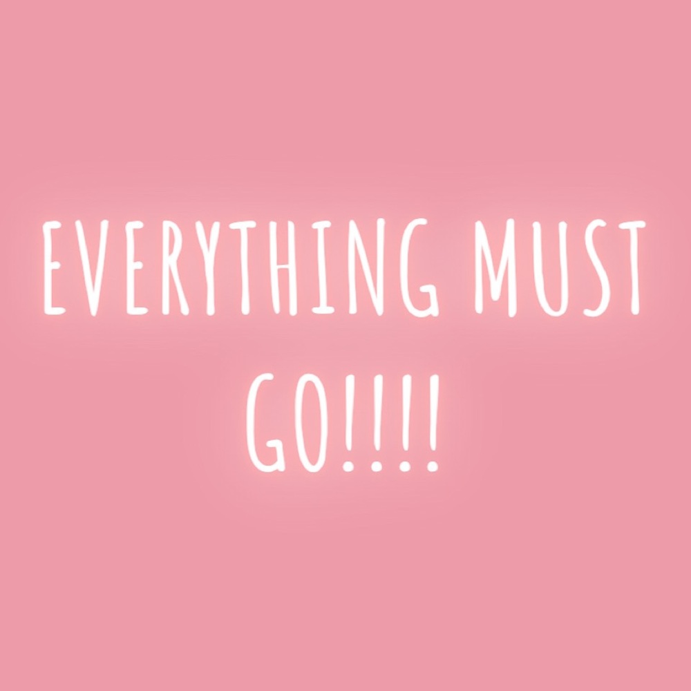 EVERYTHING MUST GO